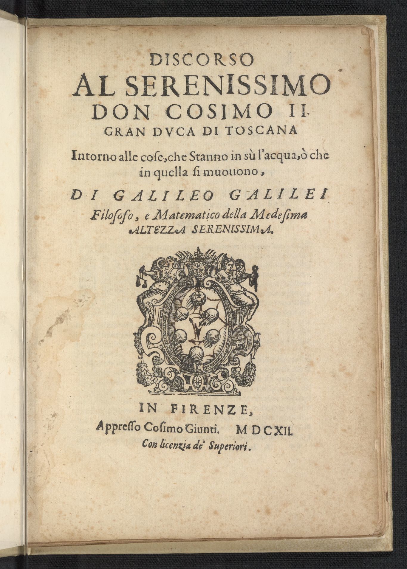 Discorso Al Serenissimo Don Cosimo II by Galileo
