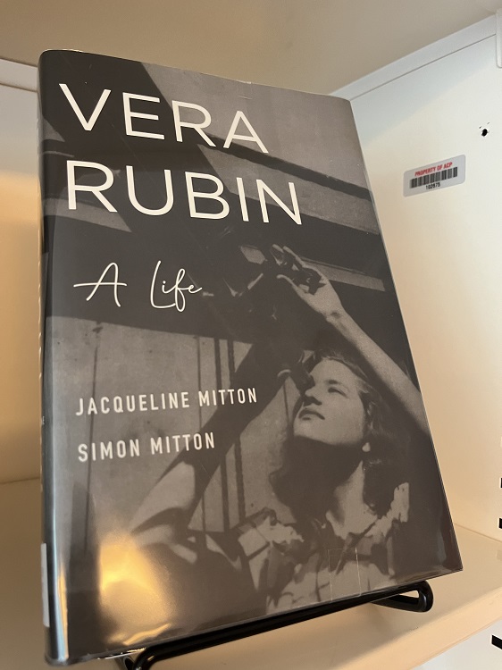 Vera Rubin: A Life by Jacqueline Mitton and Simon Mitton, 2021.