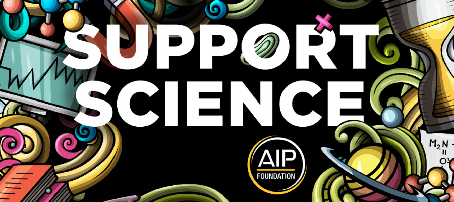 AIP Foundation Support Science banner