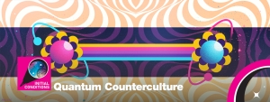 Quantum Counterculture