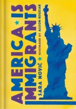 Cover of the book "America is Immigrants" with a drawing of the Statue of Liberty on it.
