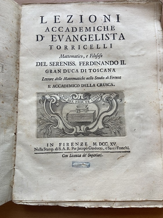 Title page of Evangelista Torricelli, Lezioni Accademiche ... Lettore delle Mattematiche nello Studio di Firenze e Accademico della Crusca, 1715