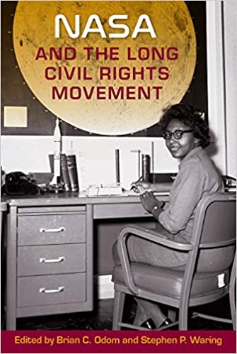Cover for NASA and the Long Civil Rights Movement