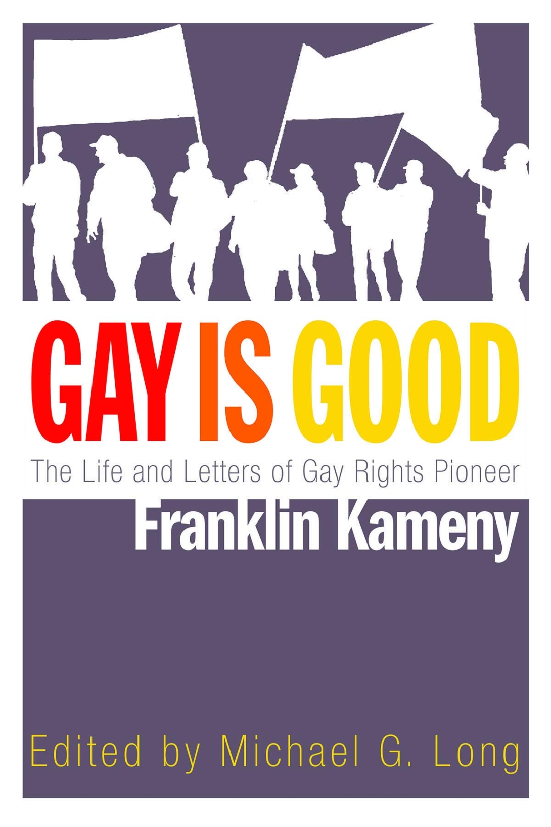 Cover of the book Gay is Good by Franklin Kameny