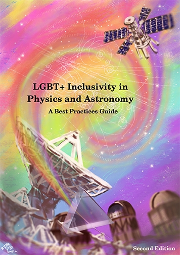 Cover of the publication LGBT+ Inclusivity in Physics and Astronomy: A Best Practices Guide