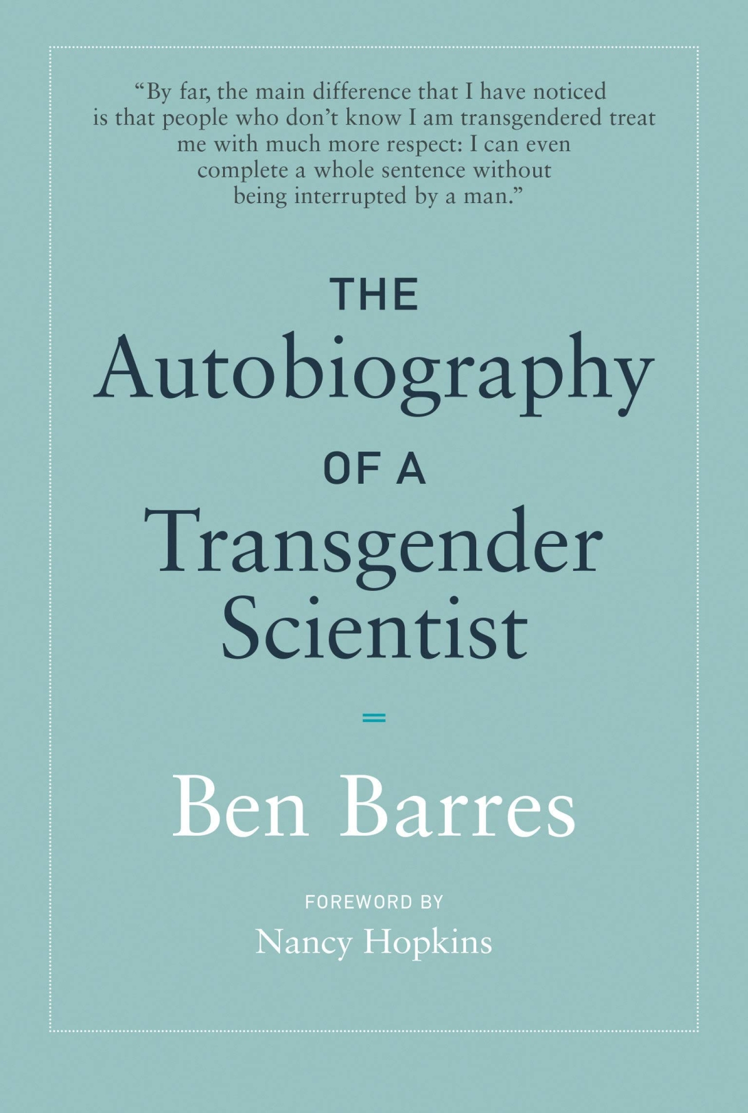 Cover of the book The Autobiography of a Transgender Scientist by Ben Barres